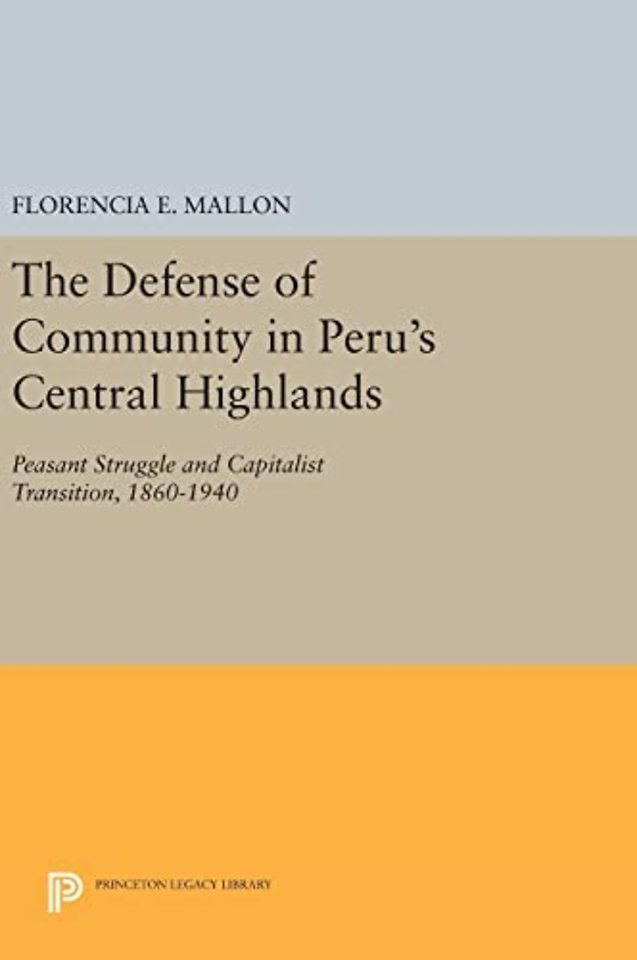 The Defense of Community in Peru's Central Highlands