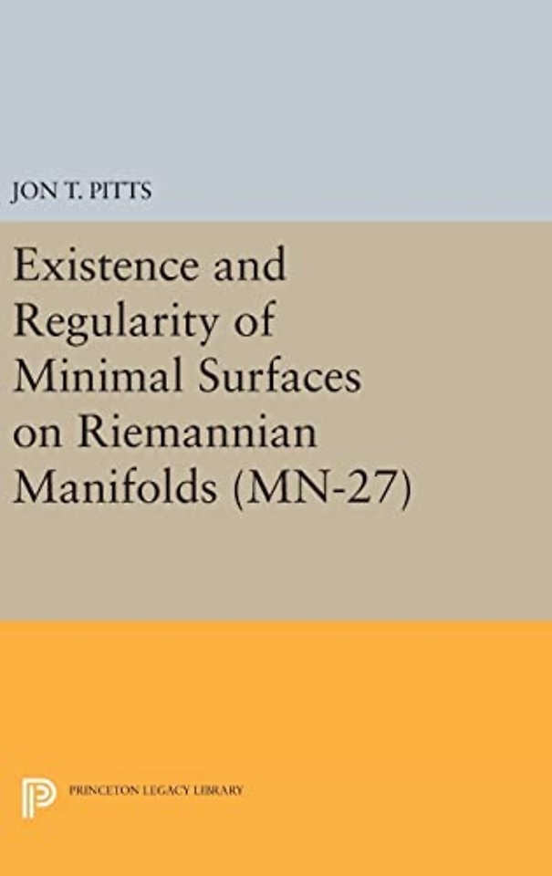 Existence and Regularity of Minimal Surfaces on Riemannian Manifolds