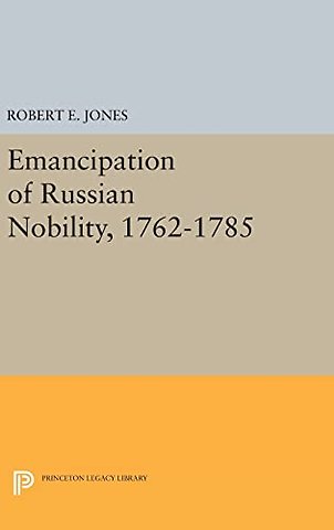 The Emancipation of Russian Nobility, 1762-1785