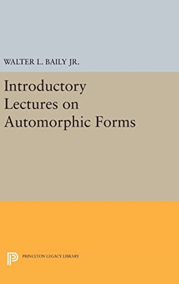 Introductory Lectures on Automorphic Forms