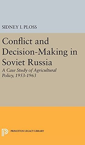 Conflict and Decision-Making in Soviet Russia