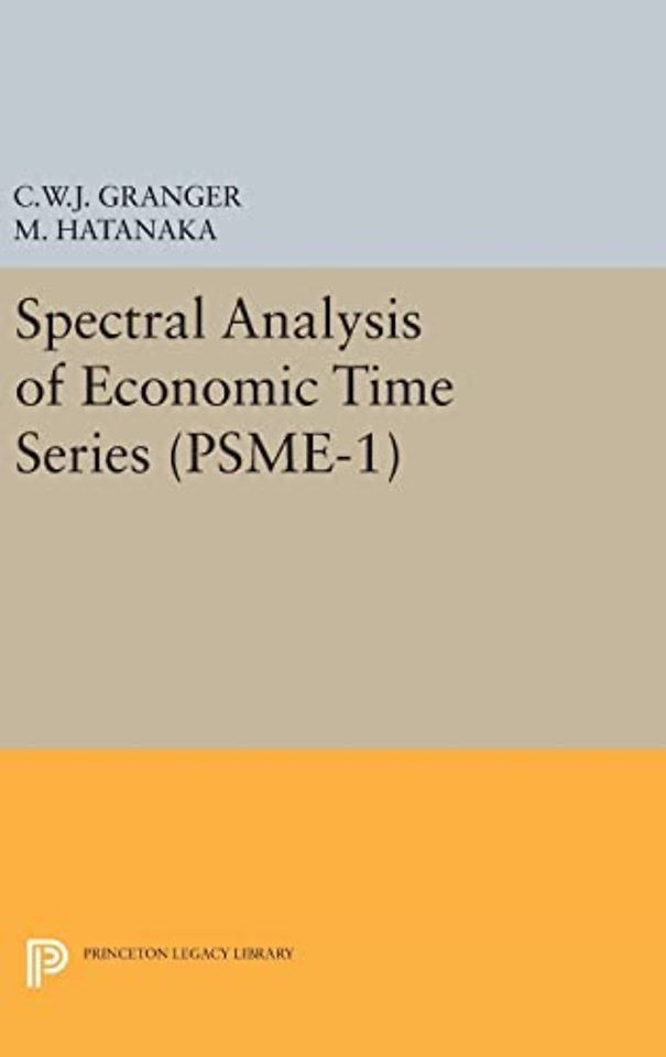Spectral Analysis of Economic Time Series. (PSME-1)