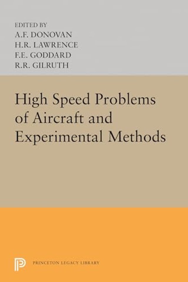 High Speed Problems of Aircraft and Experimental Methods