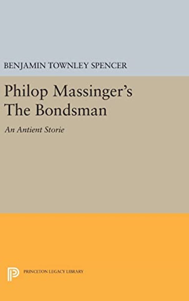 Philop Massinger's The Bondsman