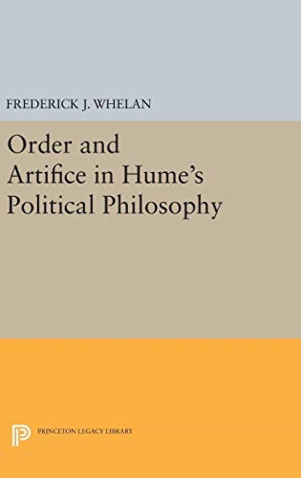 Order and Artifice in Hume's Political Philosophy