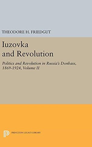 Iuzovka and Revolution, Volume II