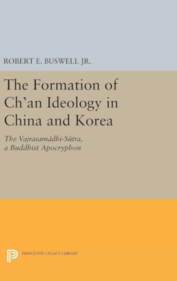 The Formation of Ch'an Ideology in China and Korea