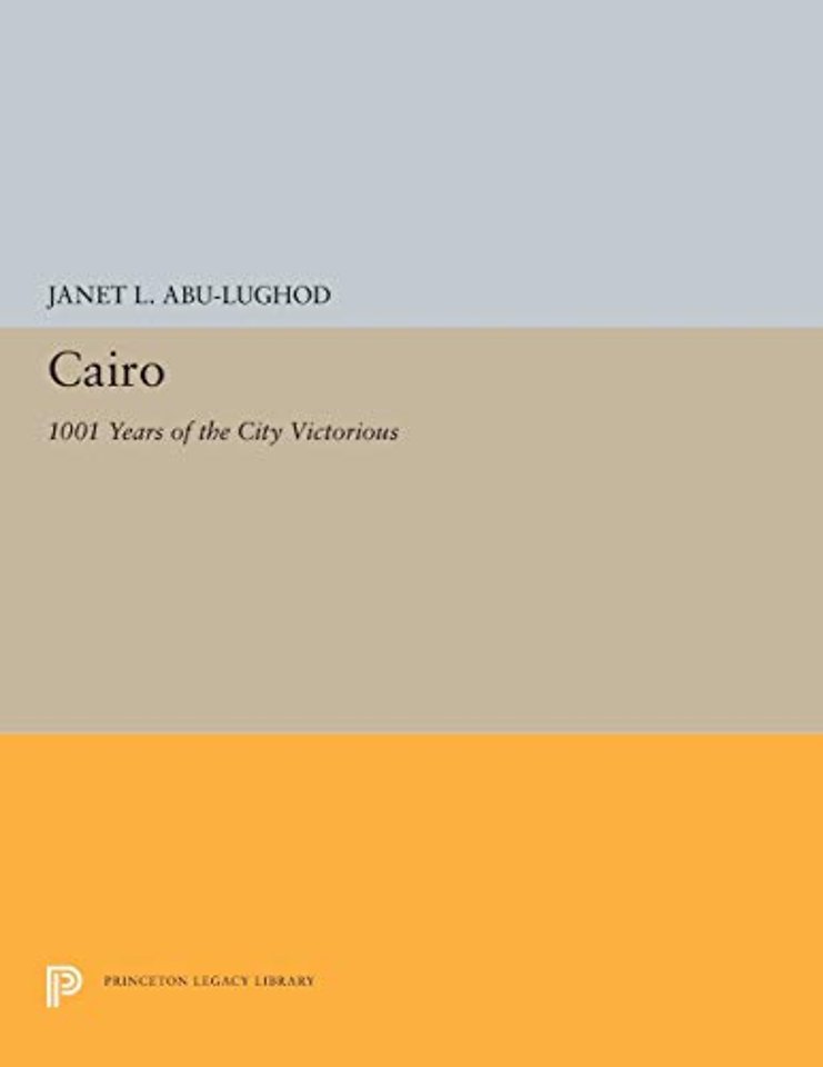Cairo – 1001 Years of the City Victorious
