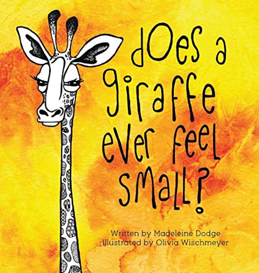 Does A Giraffe Ever Feel Small?