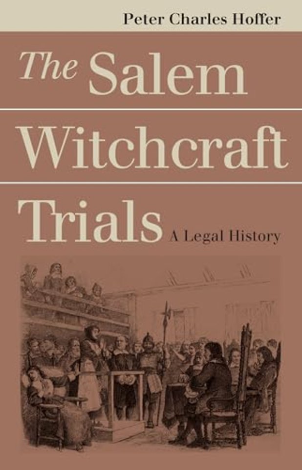 The Salem Witchcraft Trials – A Legal History