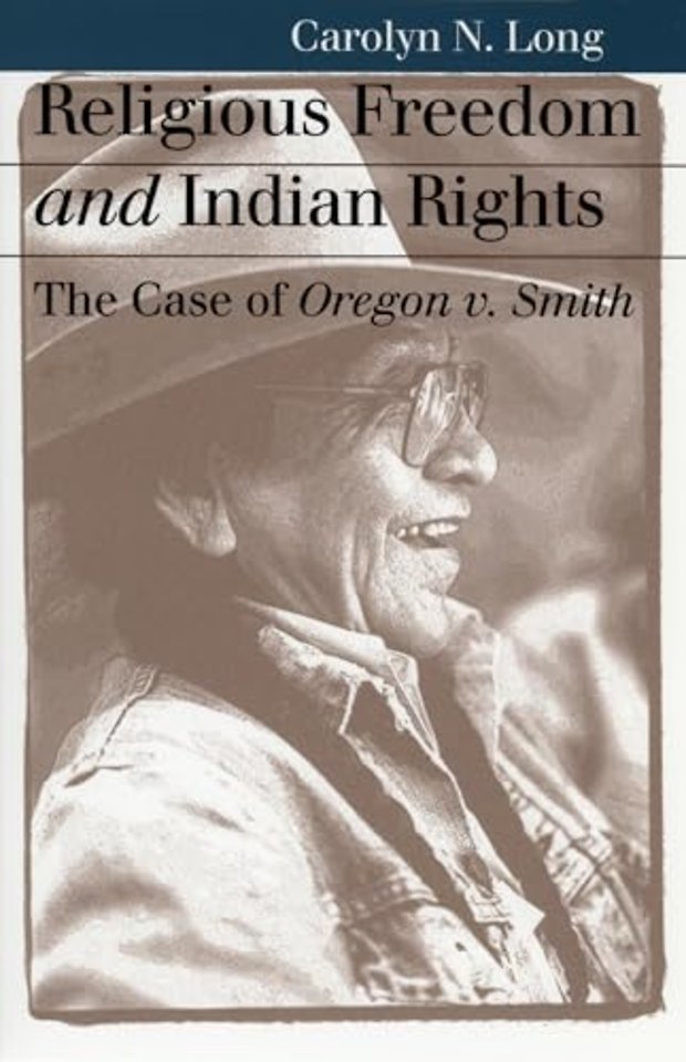 Religious Freedom and Indian Rights – The Case of Oregon v. Smith