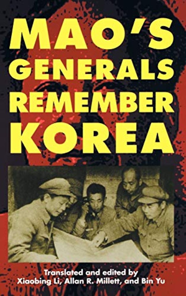 Mao`s Generals Remember Korea