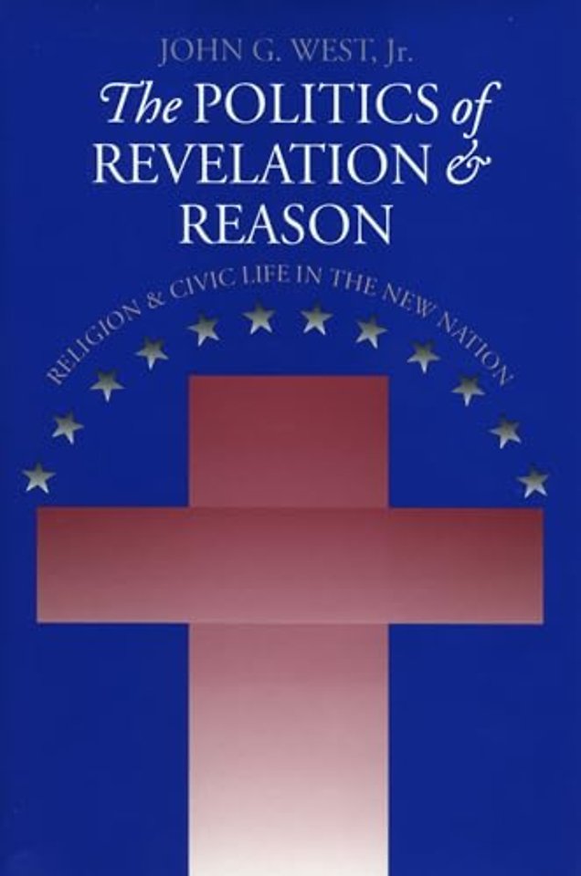 The Politics of Revelation and Reason