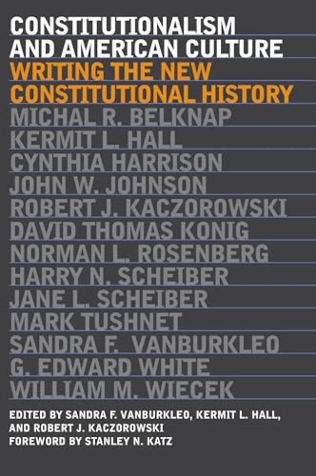 Constitutionalism and American Culture – Writing the New Constitutional History
