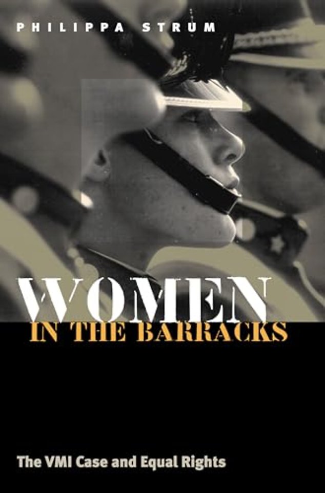 Women in the Barracks – The VMI Case and Equal Rights