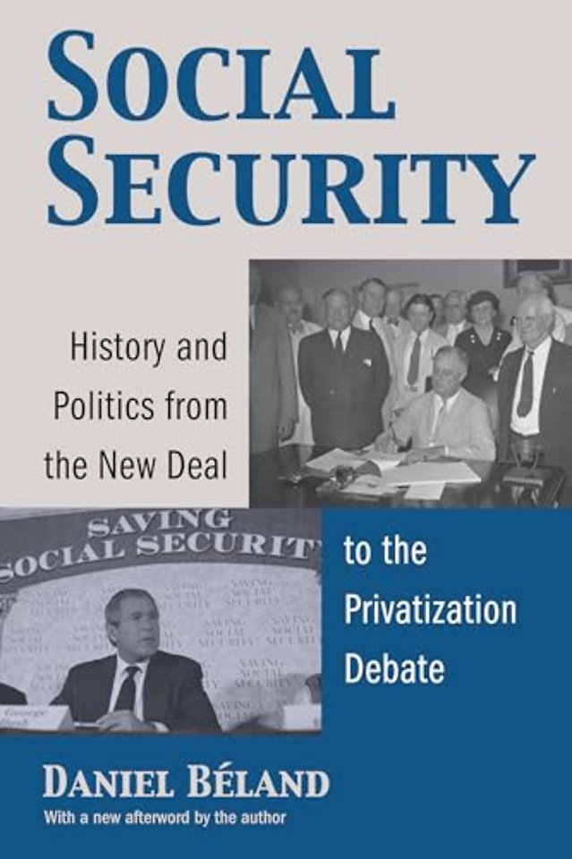 Social Security – History and Politics from the New Deal to the Privatization Debate