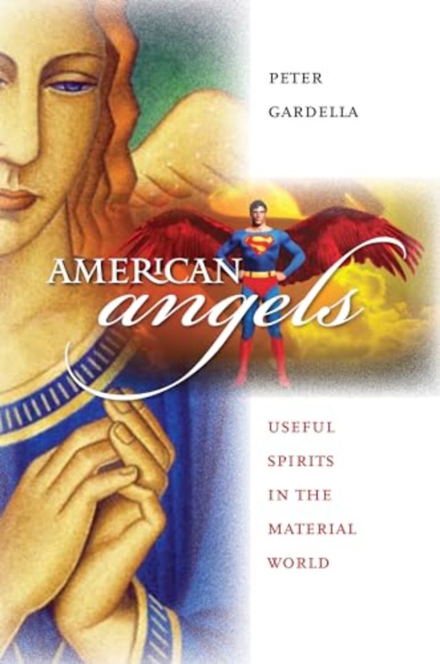 American Angels – Useful Spirits in the Material World