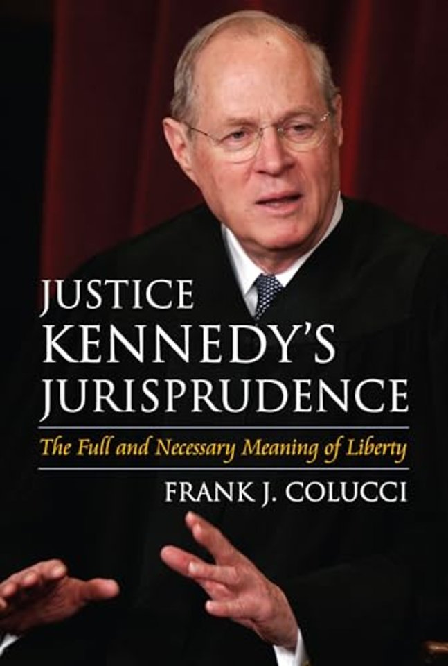 Justice Kennedy's Jurisprudence