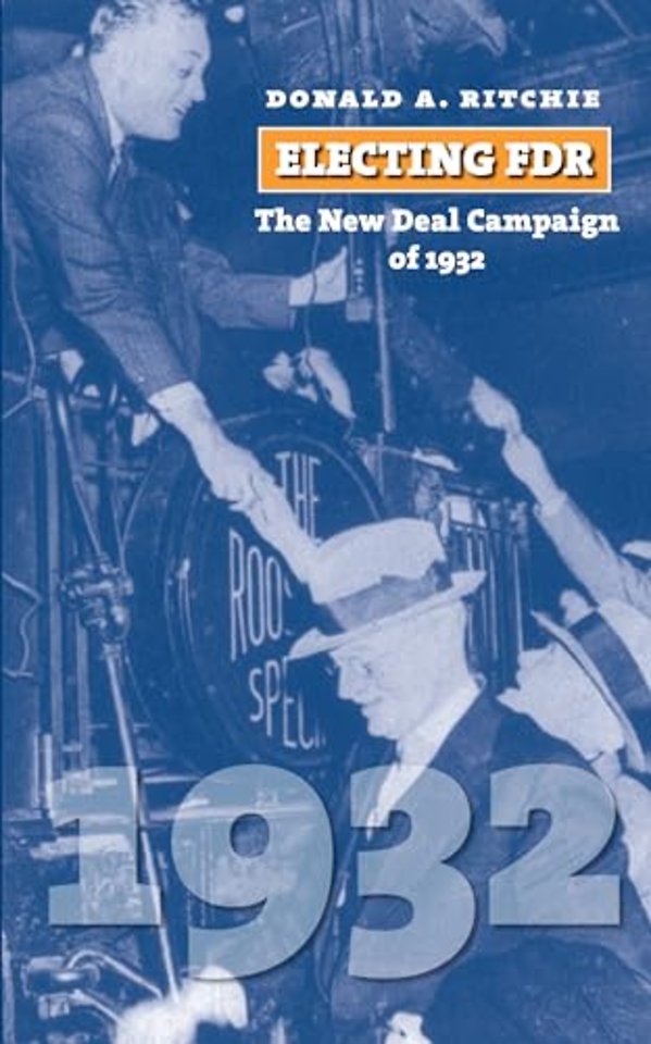 Electing FDR – The New Deal Campaign of 1932