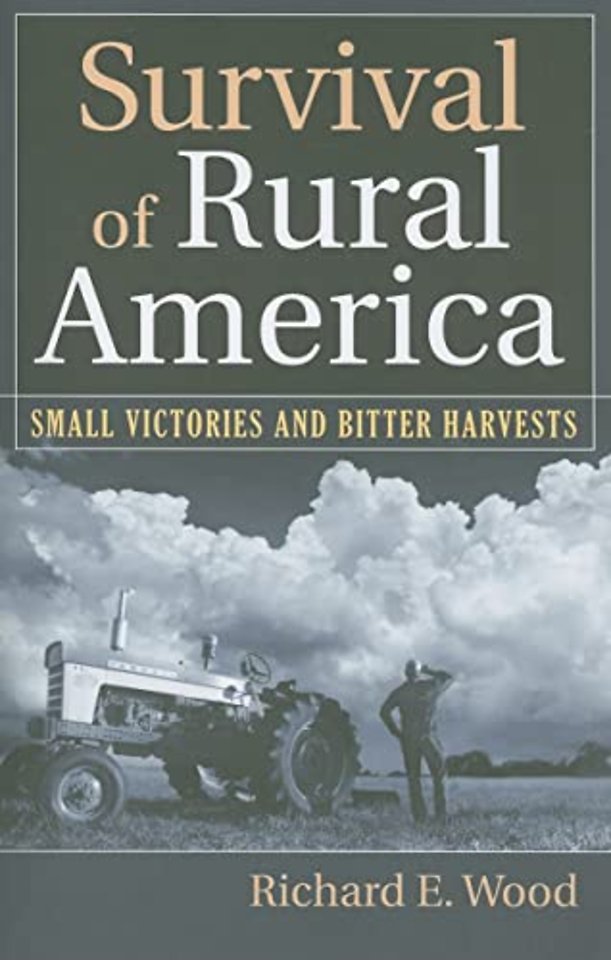 Survival of Rural America – Small Victories and Bitter Harvests