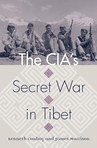 The CIA`s Secret War in Tibet