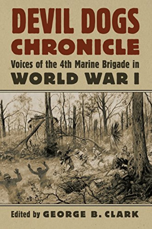Devil Dogs Chronicle – Voices of the 4th Marine Brigade in World War I