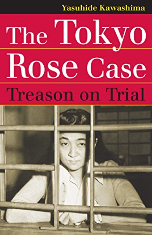 The Tokyo Rose Case – Treason on Trial