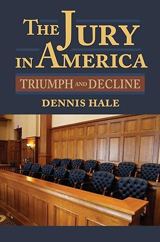 The Jury in America – Triumph and Decline