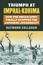 Triumph at Imphal-Kohima