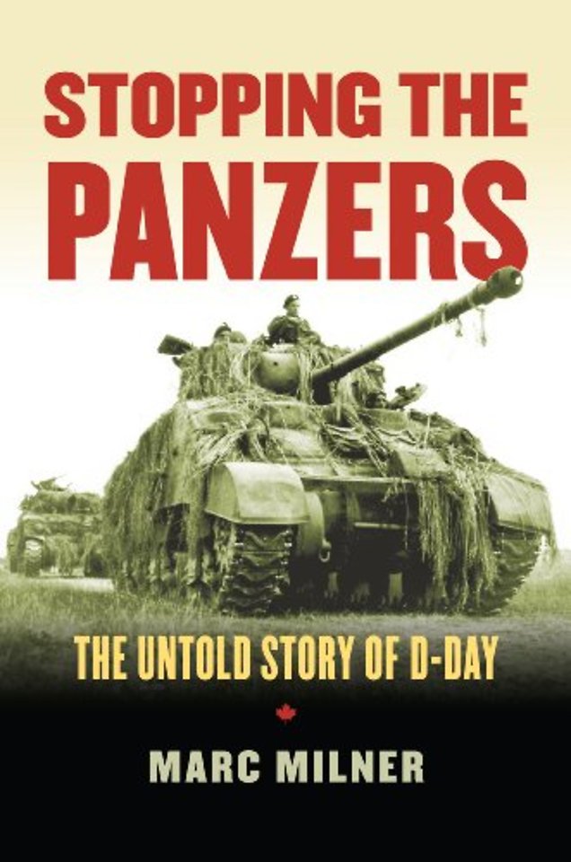 Stopping the Panzers – The Untold Story of D–Day
