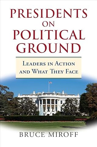 Presidents on Political Ground