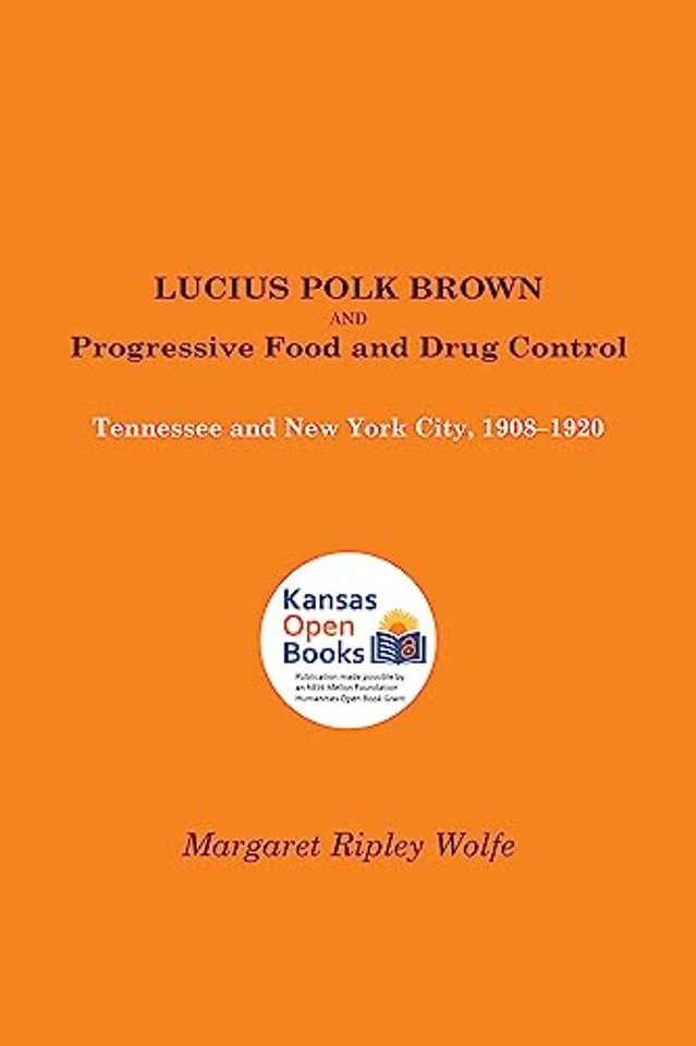 Lucius Polk Brown and Progressive Food and Drug Control