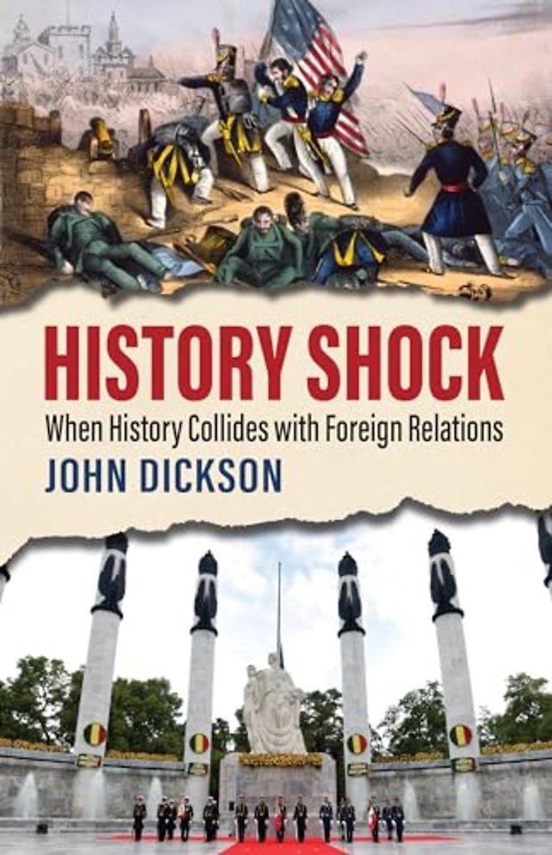 History Shock – When History Collides with Foreign Relations