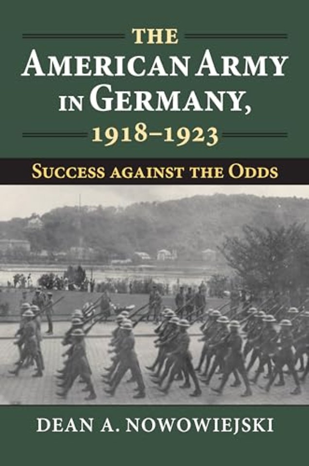 The American Army in Germany, 1918–1923 – Success Against the Odds