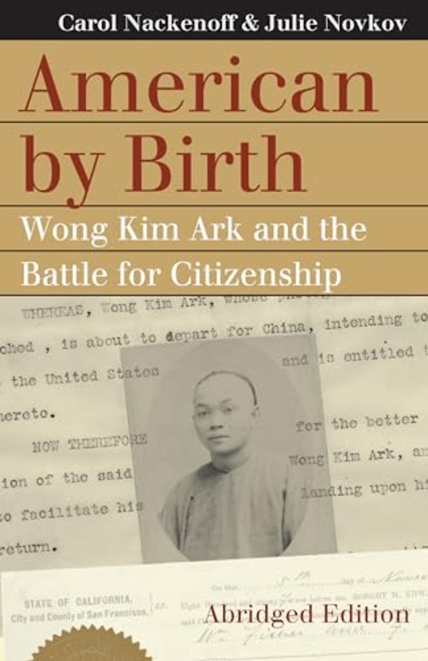 American by Birth – Wong Kim Ark and the Battle for Citizenship