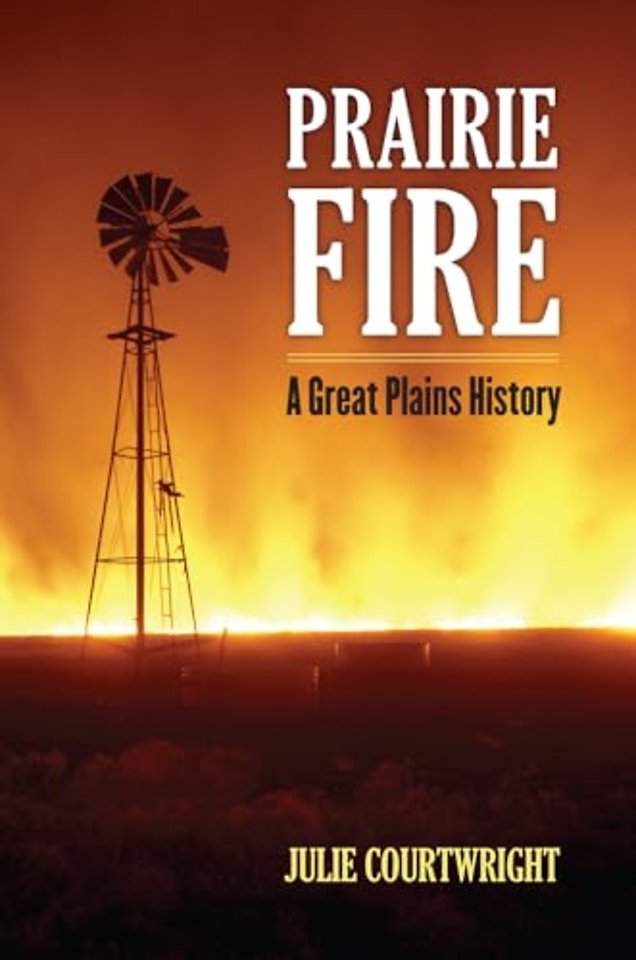 Prairie Fire – A Great Plains History