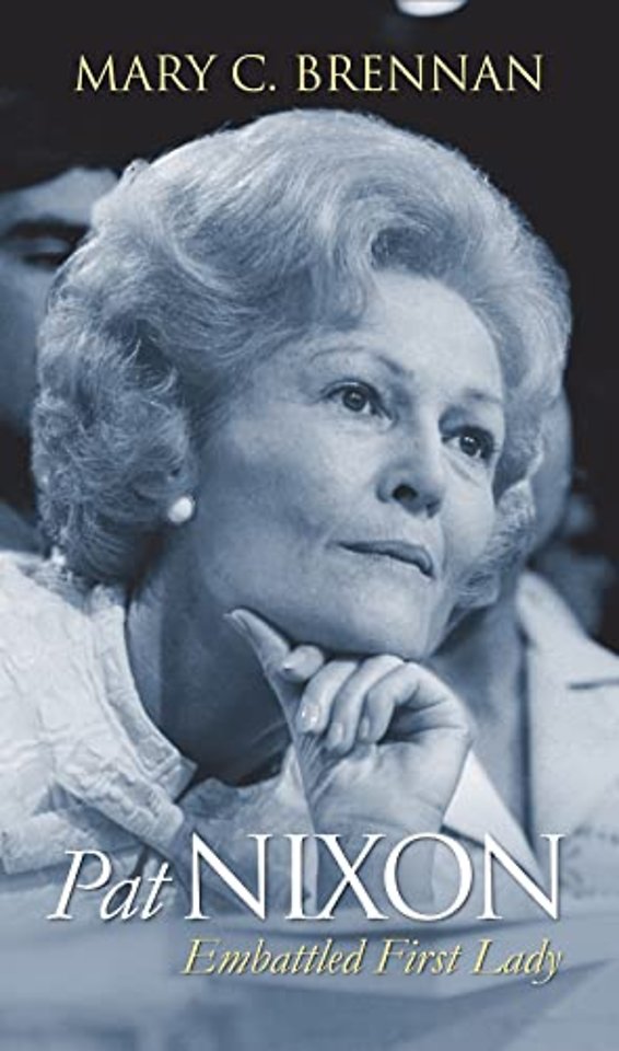 Pat Nixon – Embattled First Lady