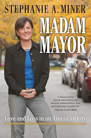 Madam Mayor – Love and Loss in an American City
