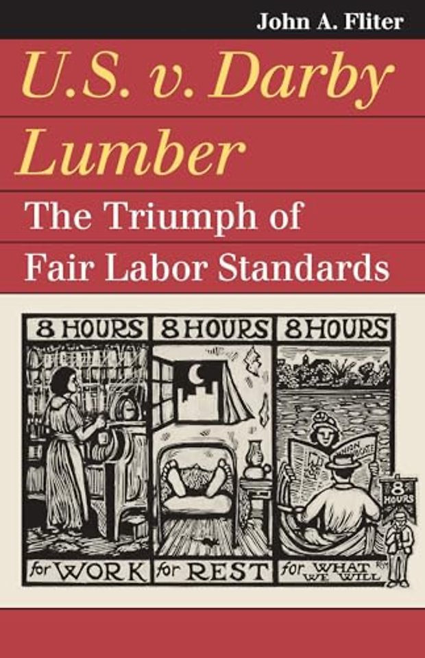 U.S. V. Darby Lumber – The Triumph of Fair Labor Standards