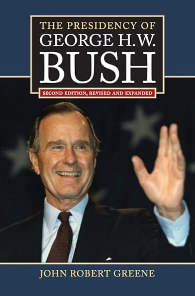 The Presidency of George H. W. Bush