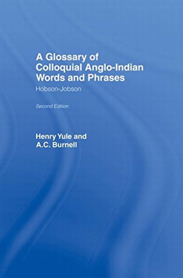Glossary of Colloquial Anglo-Indian Words And Phrases