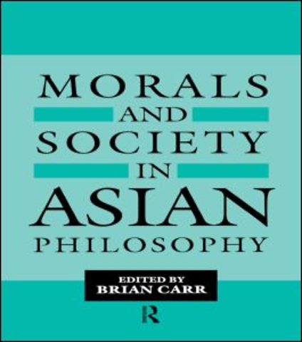 Morals and Society in Asian Philosophy