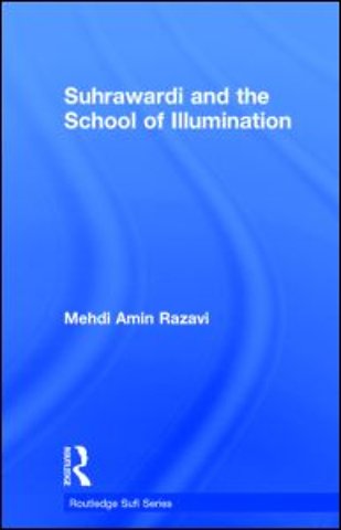 Suhrawardi and the School of Illumination