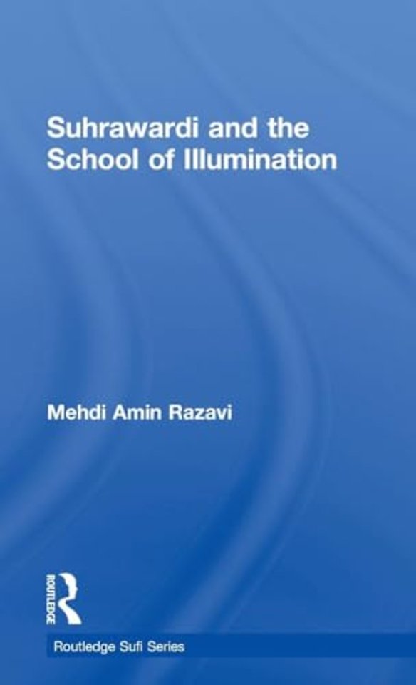 Suhrawardi and the School of Illumination