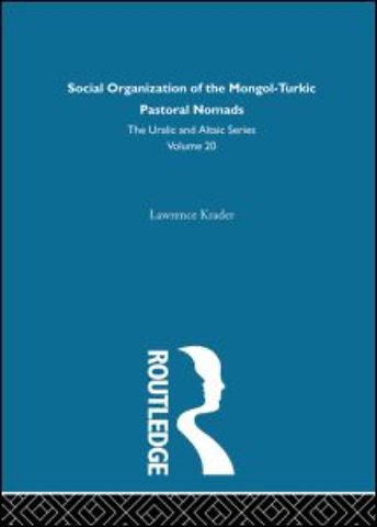 Social Organization of the Mongol-Turkic Pastoral Nomads