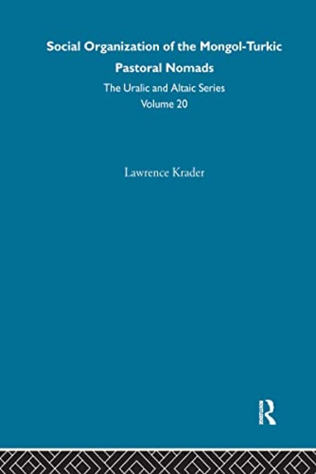 Social Organization of the Mongol-Turkic Pastoral Nomads