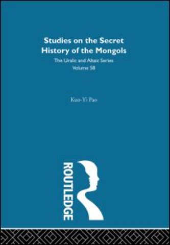 Studies on the Secret History of the Mongols