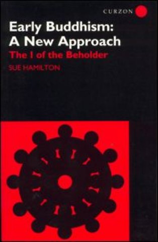 Early Buddhism: A New Approach
