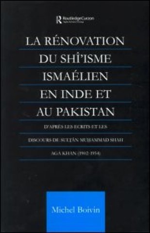 La Renovation du Shi'isme Ismaelien En Inde Et Au Pakistan