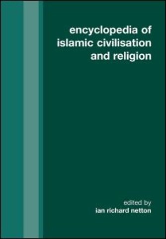 Encyclopedia of Islamic Civilisation and Religion